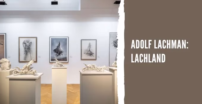 Adolf Lachman: Lachland