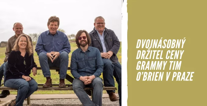 Dvojnásobný držitel ceny Grammy Tim O’Brien v Praze