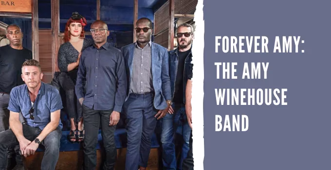 FOREVER AMY: The Amy Winehouse Band