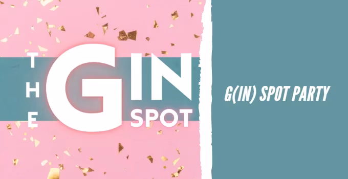 G(in) Spot Party