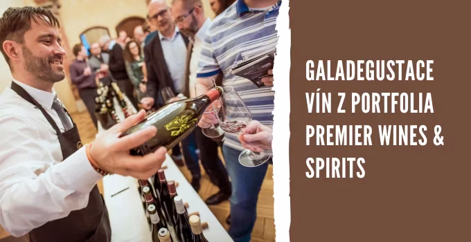 Galadegustace vín z portfolia Premier Wines & Spirits