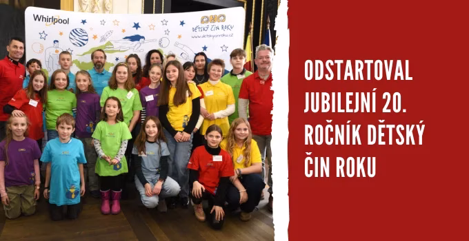 Odstartoval jubilejní 20. ročník Dětský čin roku