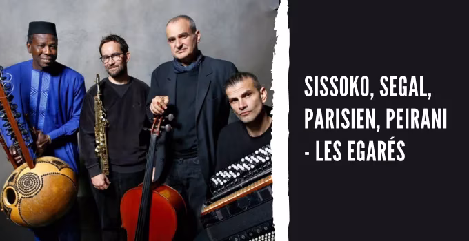 Sissoko, Segal, Parisien, Peirani - Les Égarés