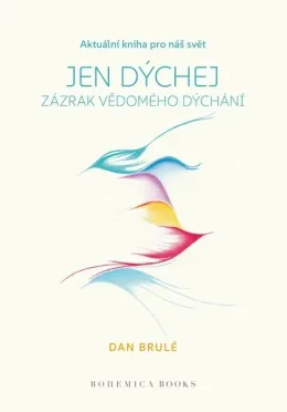 JEN DÝCHEJ - ZÁZRAK VĚDOMÉHO DÝCHÁNÍ | brand photo
