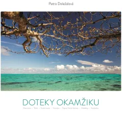 Poznejte malebná místa naší planety s knihou Petry Doležalové - foto 1 | brand photo