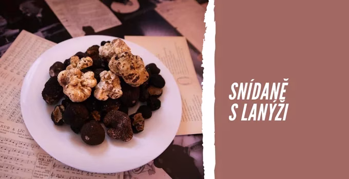 Snídaně s lanýži