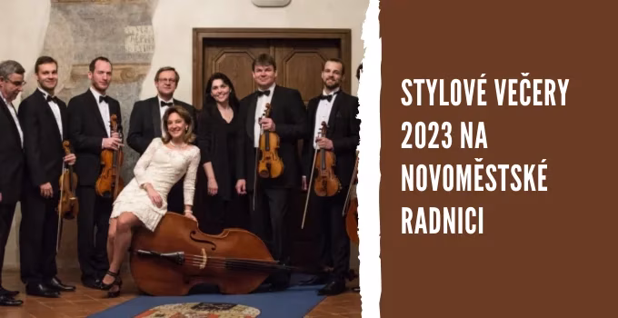 Stylové večery 2023 na Novoměstské radnici