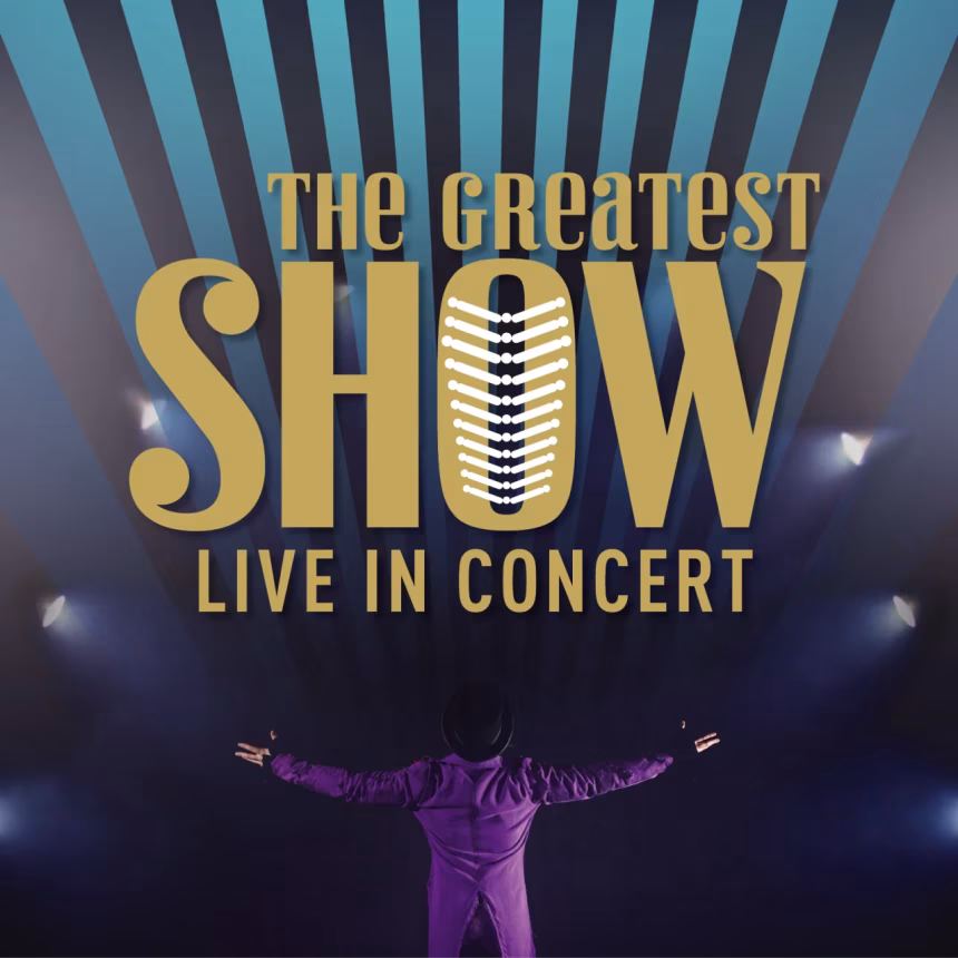 „The Greatest Show“