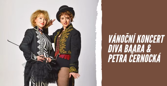 Vánoční koncert Diva Baara & Petra Černocká