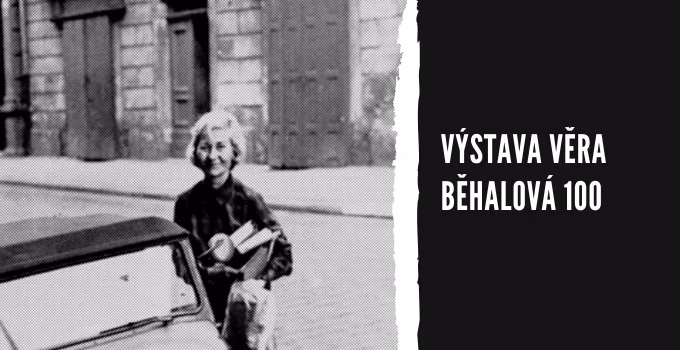 Výstava Věra Běhalová 100